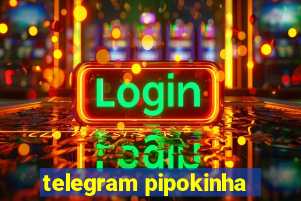 telegram pipokinha